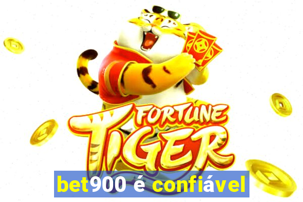 bet900 é confiável